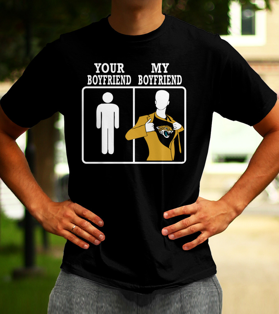 Your Boyfriend My Boyfriend Jacksonville Jaguars T-Shirt