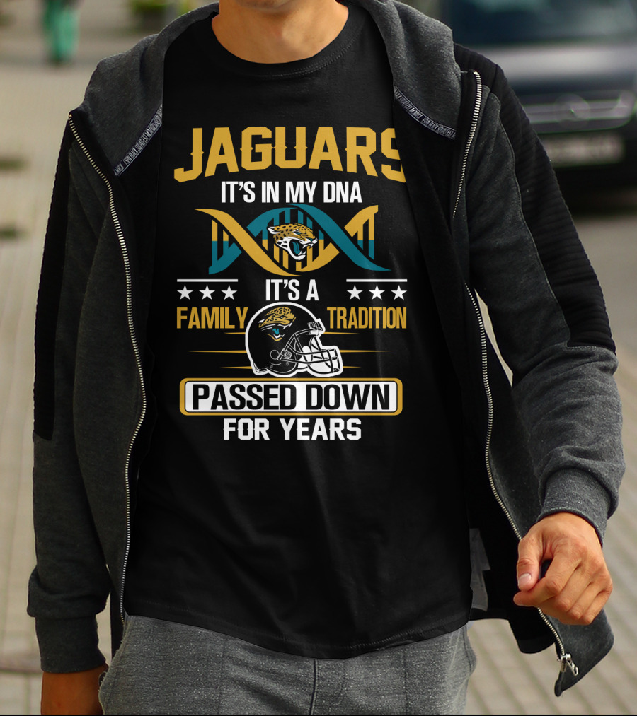 Jacksonville Jaguars It's In My Dna Family Tradition Passed Down For Years T-Shirt