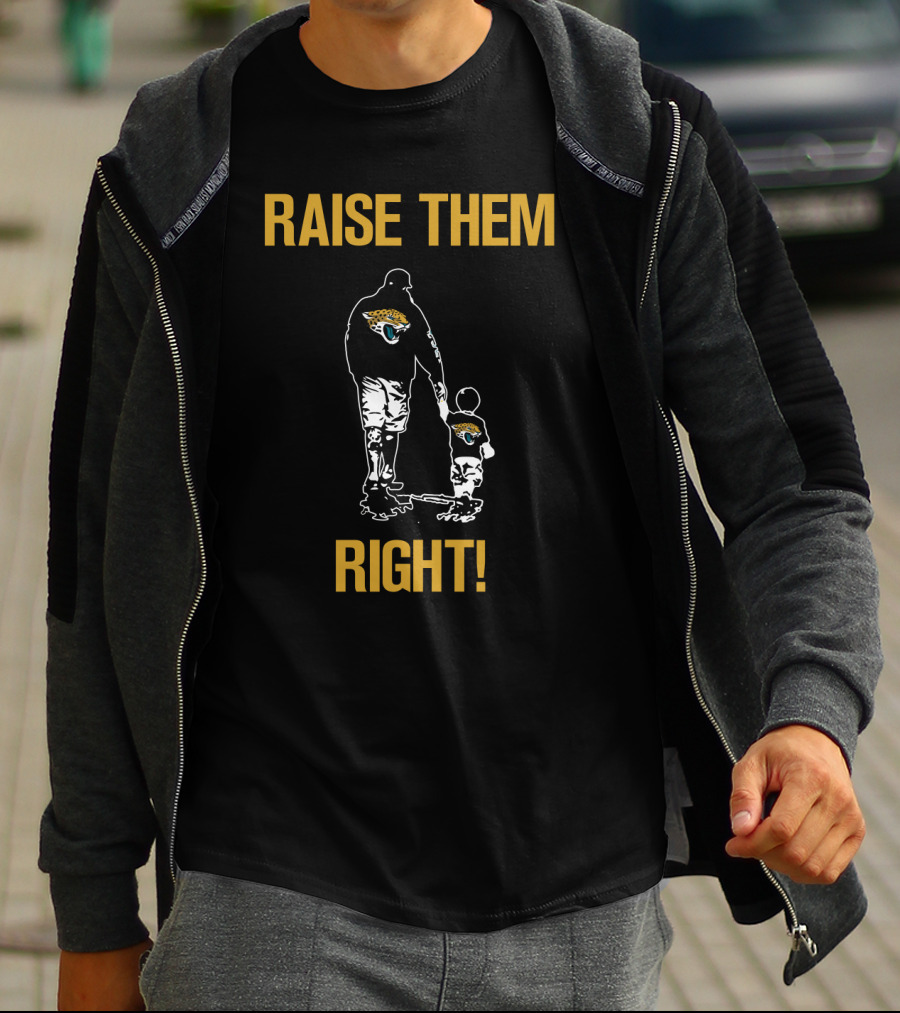 Jacksonville Jaguars Raise Them Right T-Shirt