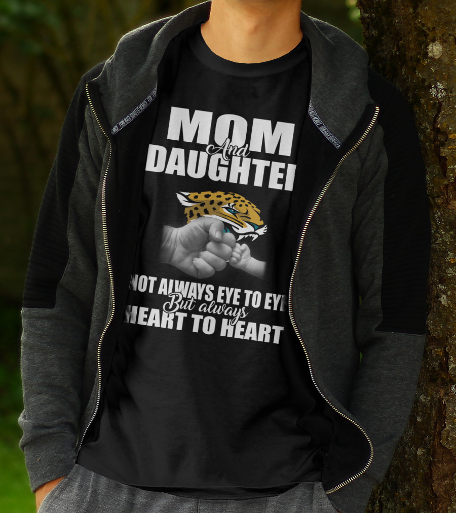 Mom And Daughter Jacksonville Jaguars Not Always Eye To Eye But Always Heart To Heart T-Shirt