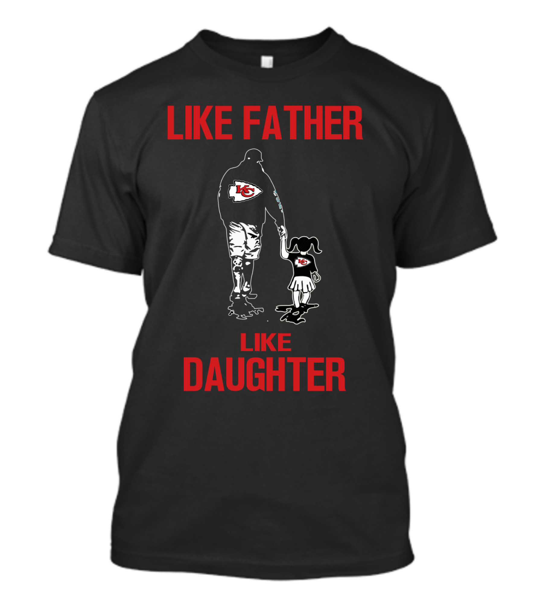 Like Father Like Daughter Kansas City Chiefs T-Shirt