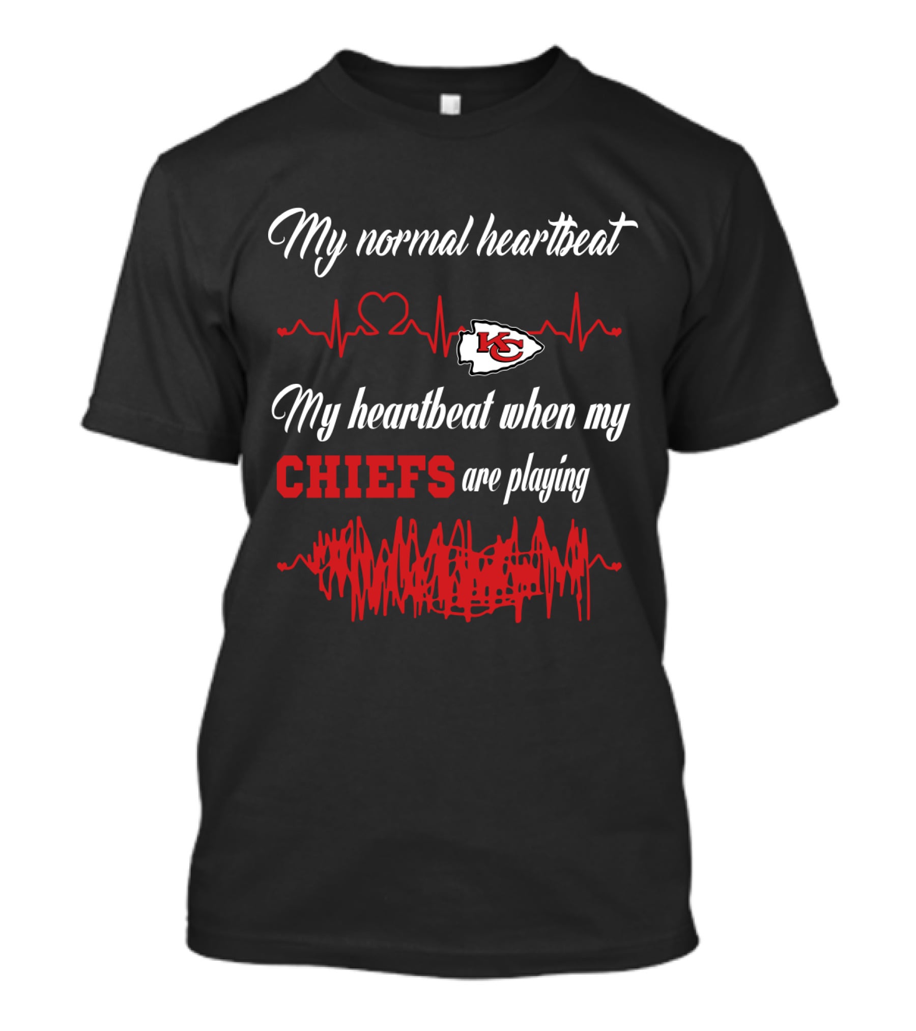 My Normal Heartbeat My Heartbeat When My Chiefs Are Playing Kansas City Chiefs T-Shirt