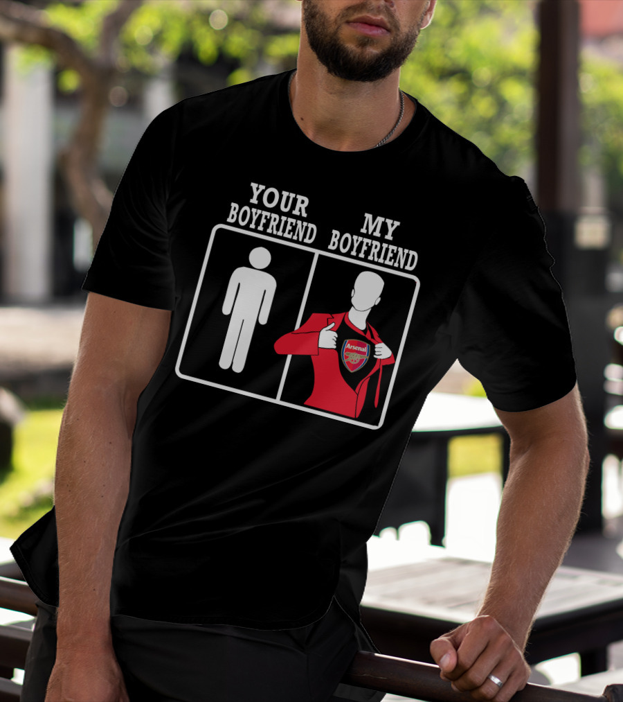 Your Boyfriend My Boyfriend Arsenal T-Shirt