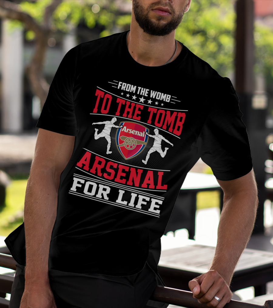 From The Womb To The Tomb Arsenal For Life T-Shirt