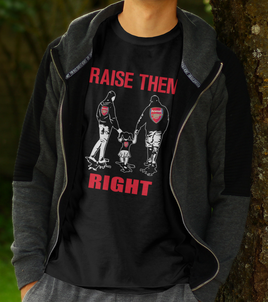Raise Them Right Arsenal Family T-Shirt