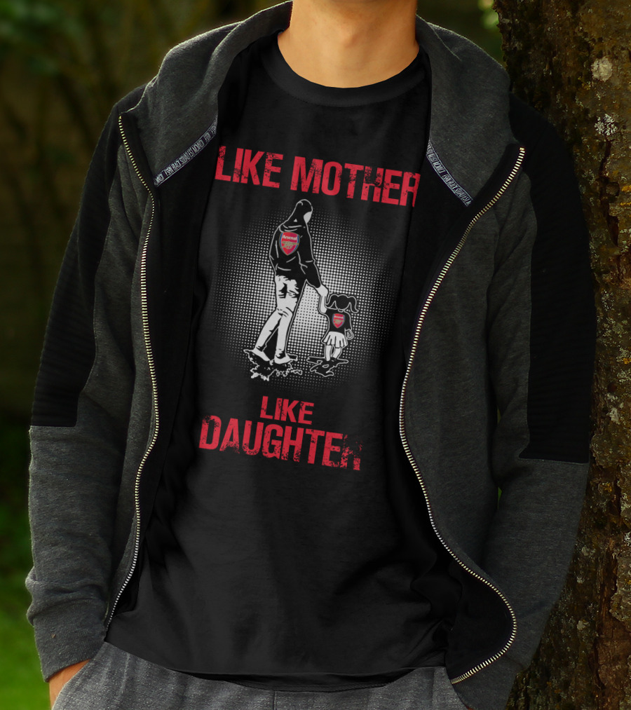 Like Mother Like Daughter Arsenal T-Shirt