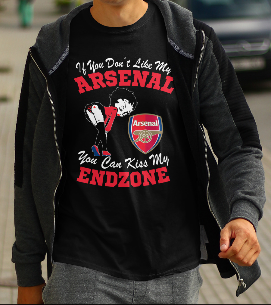 If You Don't Like My Arsenal You Can Kiss My Endzone T-Shirt