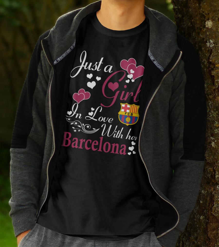 Just A Girl In Love With Her Barcelona Fcb T-Shirt