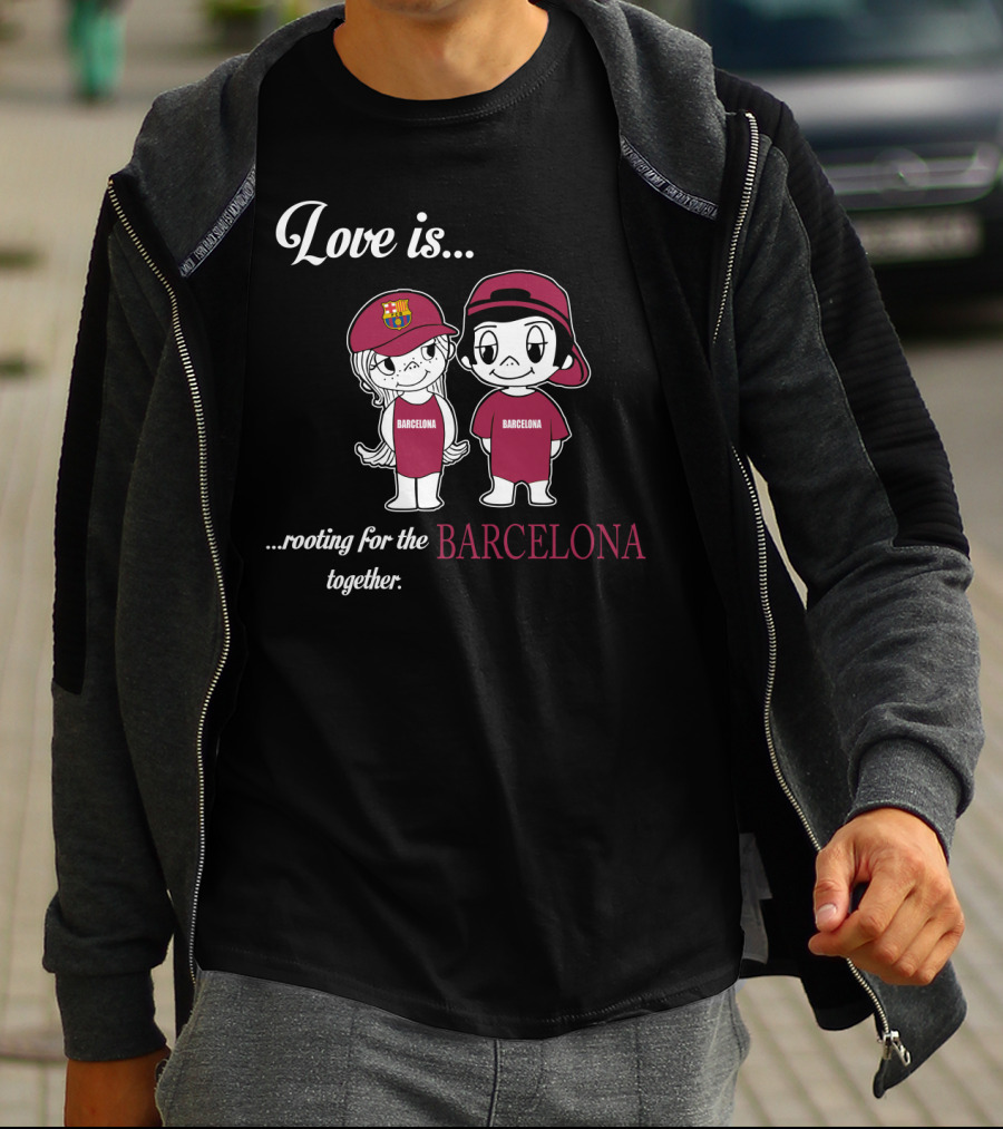 Love Is Rooting For Barcelona Together T-Shirt