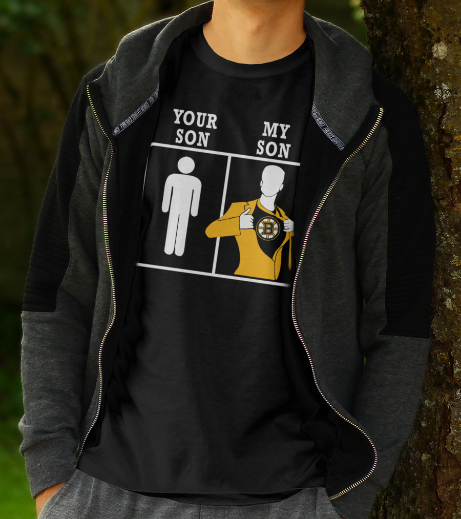 Your Son My Son Boston Bruins T-Shirt