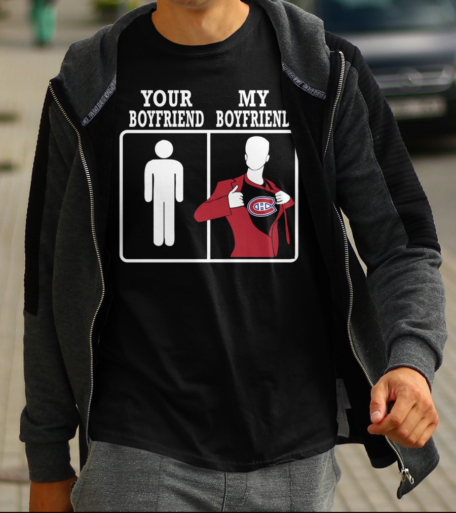 Your Boyfriend My Boyfriend Montreal Canadiens T-Shirt