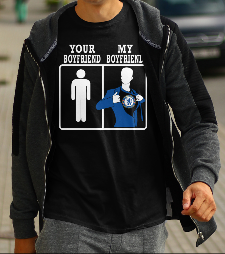 Your Boyfriend My Boyfriend Chelsea Fc T-Shirt