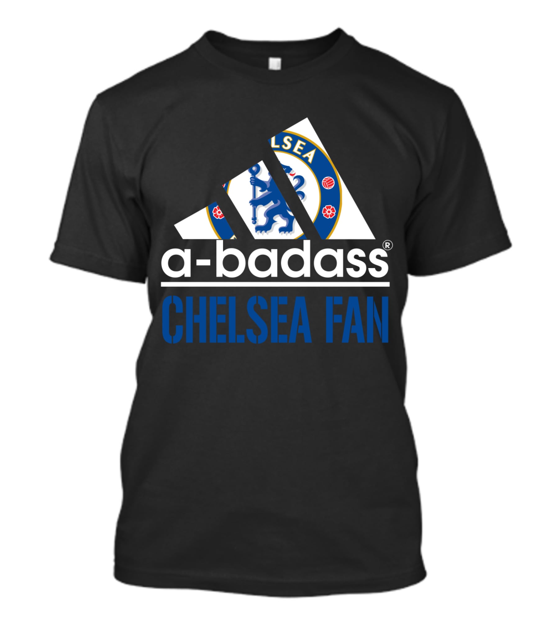 A-Badass Chelsea Fan T-Shirt