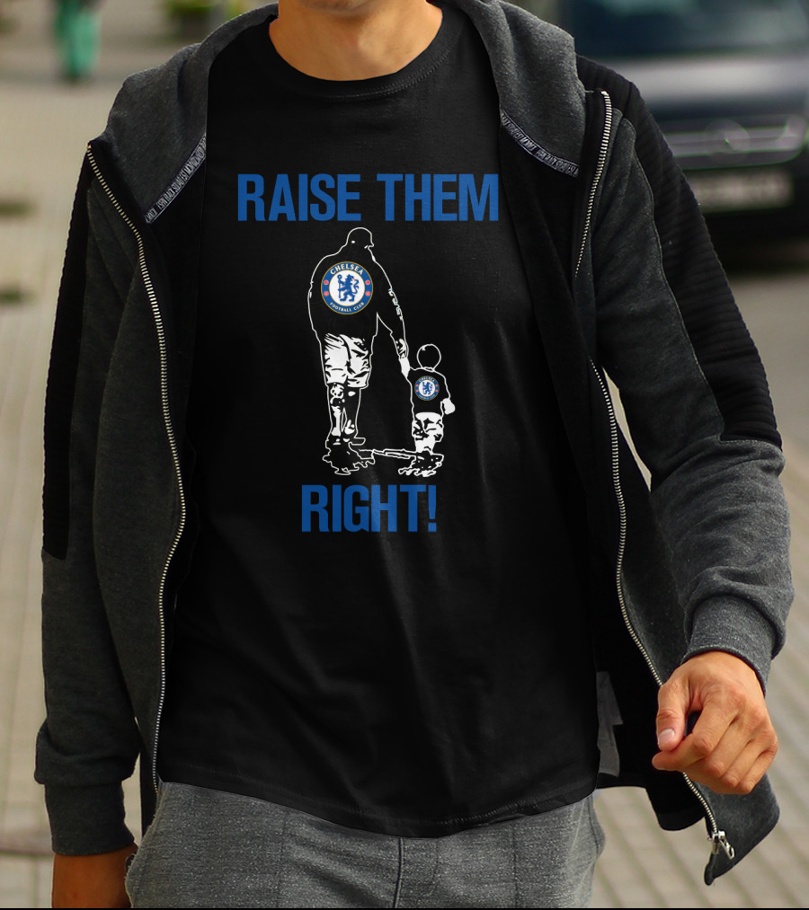 Raise Them Right Chelsea Football Club T-Shirt